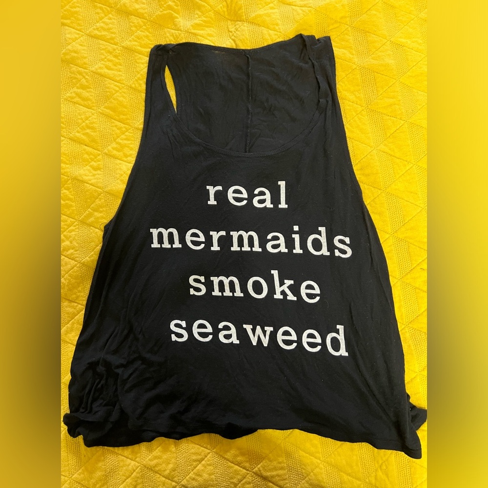 🧜‍♀️REAL MERMAIDS SMOKE SEAWEED🧜‍♀️. Size XL.